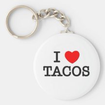 I Love TACOS ( food ) Keychain