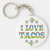 I Love Tacos Key Chains