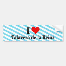 I Love Talavera de la Reina, Spain Bumper Stickers