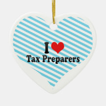 I Love Tax Preparers Ornaments