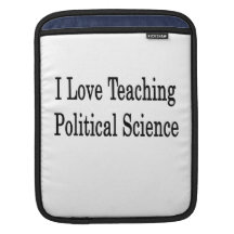 I Love Teaching Political Science iPad Sleeves
