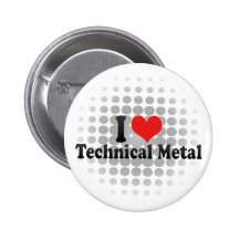 I Love Technical Metal Pinback Buttons
