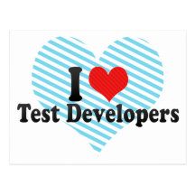 I Love Test Developers Postcards