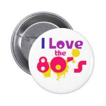 I Love the 80s Pinback Button