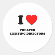 I Love Theater Lighting Directors Round Stickers