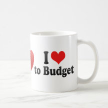 I Love to Budget Coffee Mugs