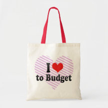 I Love to Budget Tote Bag