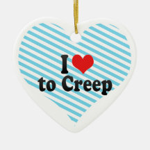 I Love to Creep Christmas Ornament