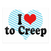 I Love to Creep Post Card