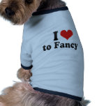 I Love to Fancy Pet Tee