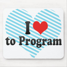 I Love to Program Mouse Pad