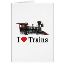 I Love Trains Card