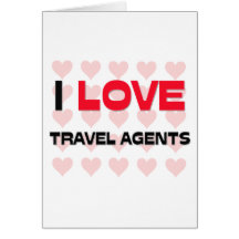I LOVE TRAVEL AGENTS CARDS