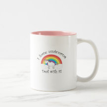 I love unicorns Deal with it! Coffee Mug