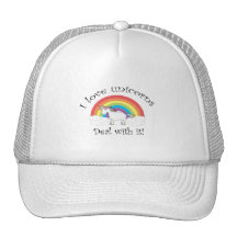 I love unicorns Deal with it! Hats