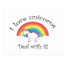 I love unicorns Deal with it! Postcard