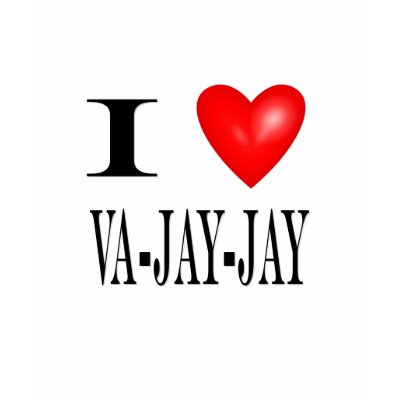 I Love Va-jay-jay by markthaler