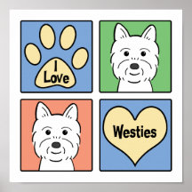 I Love Westies Posters