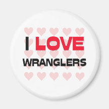 I LOVE WRANGLERS MAGNETS