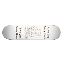 I Love You Beary Much Skateboard Deck