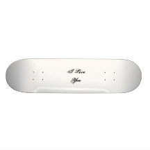 I Love You. In a script font. Black and White. Skate Boards