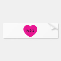 I Love You, Mum Bumper Stickers