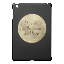 I love you to the moon and back iPad mini case