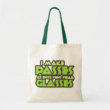 I make Passes at boys who wear glasses Tote Bags