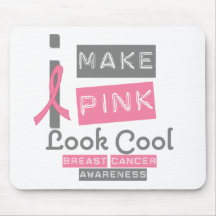 I Make Pink Look Cool Breast Cancer Awareness v1 Mouse Mats