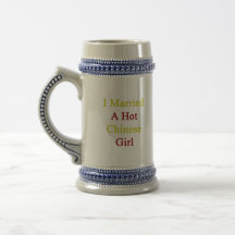 I Married A Hot Chinese Girl Mug