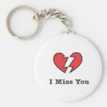 I Miss You Key Chains