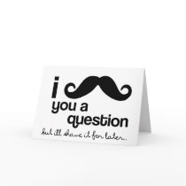 i moustache you a question card