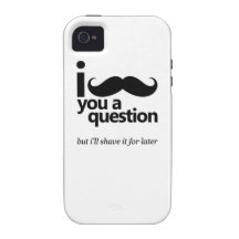 I Moustache You a Question iPhone 4 Covers