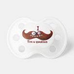 I Moustache You A Question... Pacifier