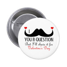 I moustache you a question Valentine's day Pin