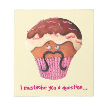 I Mustache you a question Cupcake Memo Notepad