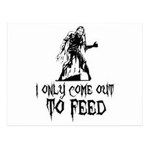 I Only Come Out To Feed Retro Zombie Postcards