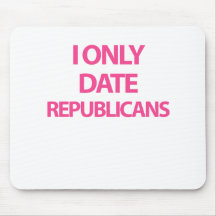 I only date republicans mousemats