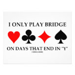I Only Play Bridge On Days That End In "Y" Personalised Announcement