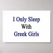 I Only Sleep With Greek Girls Poster