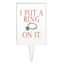 I Put a Ring on It Cake Topper