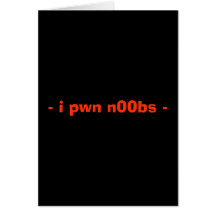 - i pwn n00bs -  birthday card