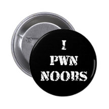 I Pwn Noobs Pin