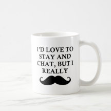 I REALLY MUST DASH COFFEE MUG