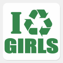 I Recycle Girls Square Sticker