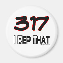 I Rep That 317 Area Code Refrigerator Magnet