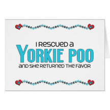 I Rescued a Yorkie Poo (Female) Dog Adoption Greeting Cards