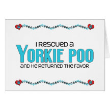 I Rescued a Yorkie Poo (Male) Dog Adoption Design Greeting Cards