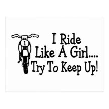 I Ride Like A Girl Try To Keep Up Motorcycle Postcard