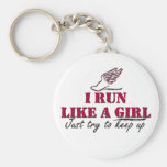I run like a girl (script) key chain